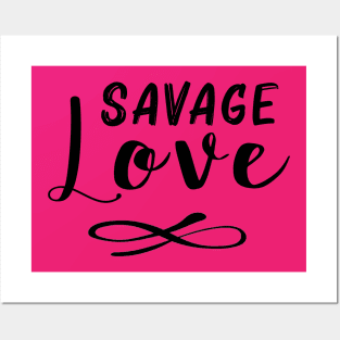 Savage Love Posters and Art